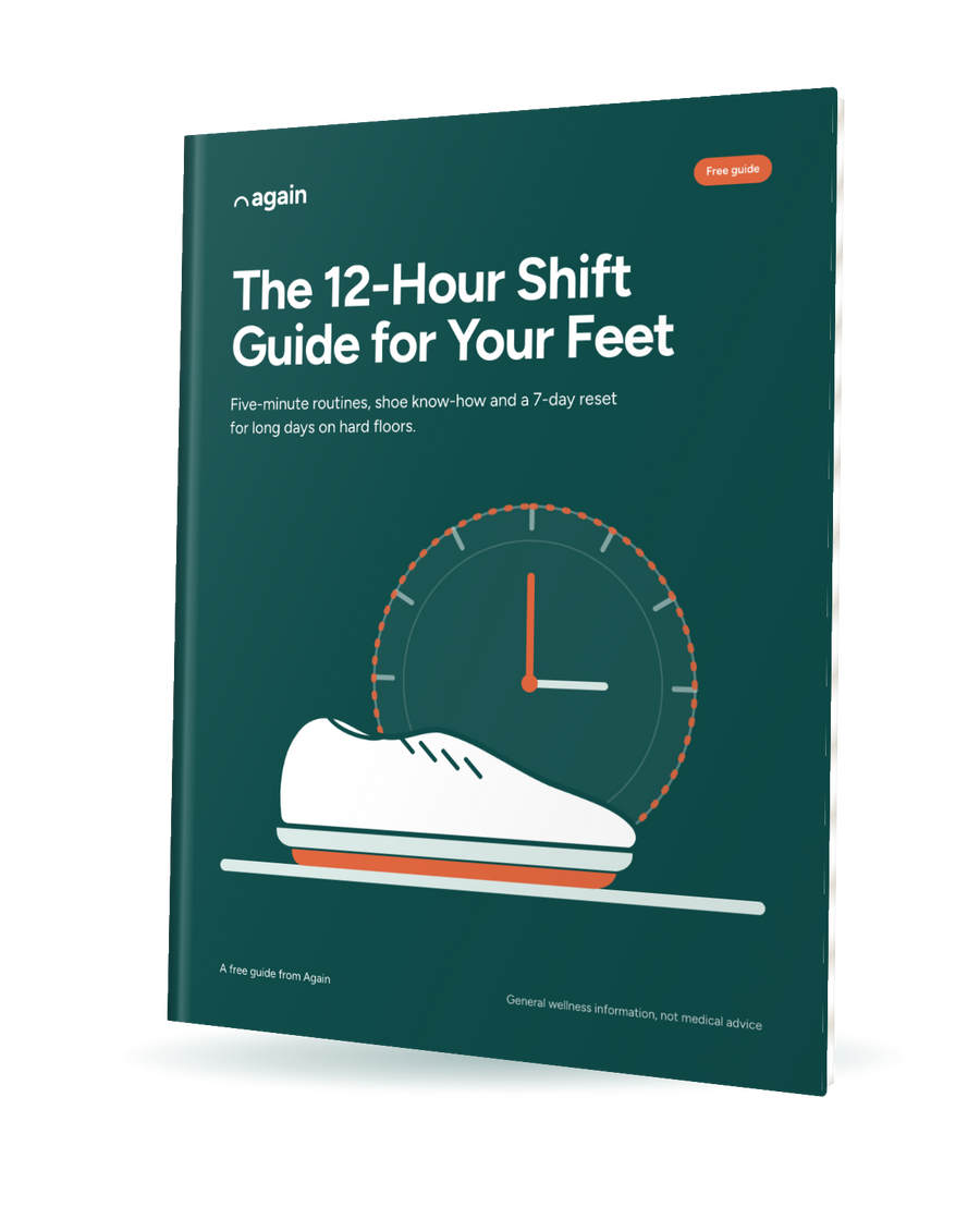 The 12-Hour Shift Guide for Your Feet, free Again guide