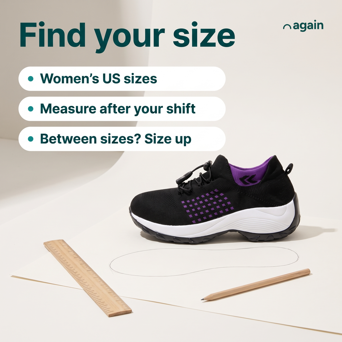 Again Glide — find your size. Women's US sizes: 5, 6, 7, 7.5, 8, 9, 10, 11. Measure at the end of your day; between sizes, size up. Want more room across the toes? Again Shift and Again Clog have a wide toe box.